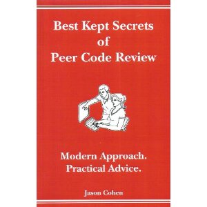 Best Kept Secrets of Peer Code Review (Modern Approach. Practical Advice.)